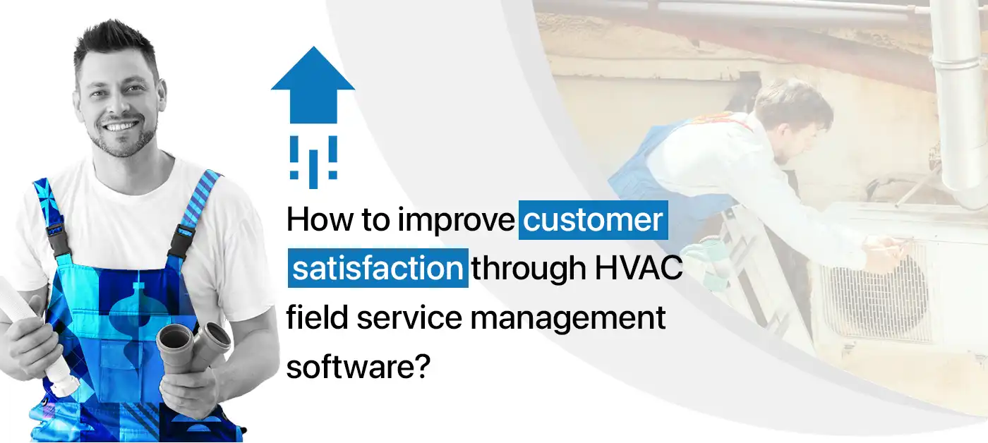 HVAC management software improves CX